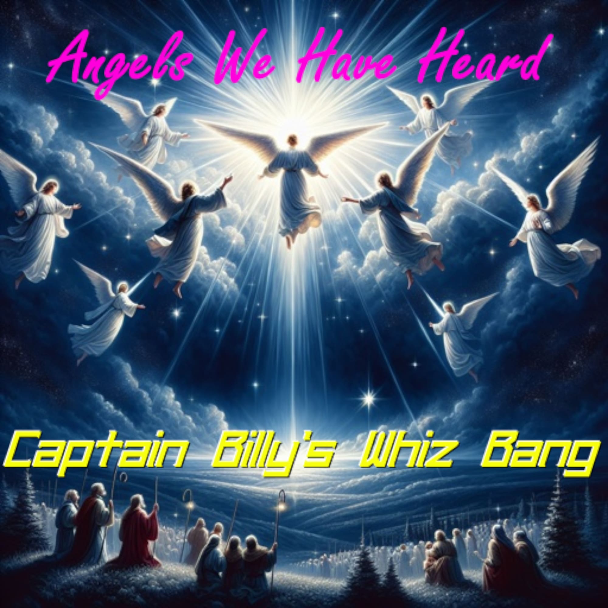 Angels We Have Heard Where'd You Go<br />
Captain Billy's Whiz Bang<br />
cover of song<br />
silhouette of man on hilltop watching gathering storm clouds